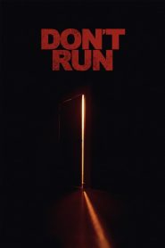 Don’t Run