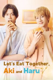 Let’s Eat Together, Aki and Haru